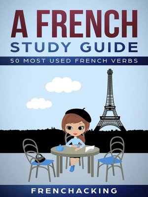 cover image of A French Study Guide--50 Most Used French Verbs